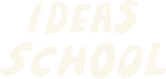 Ideas School